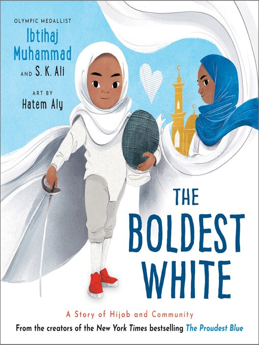 Title details for The Boldest White by Ibtihaj Muhammad - Available